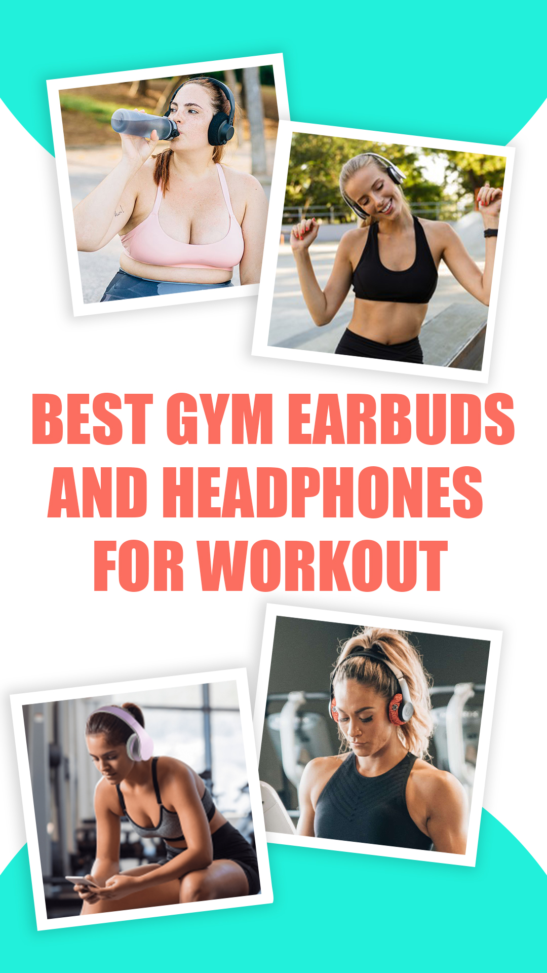 5 Best Earbuds and Headphones for Workout