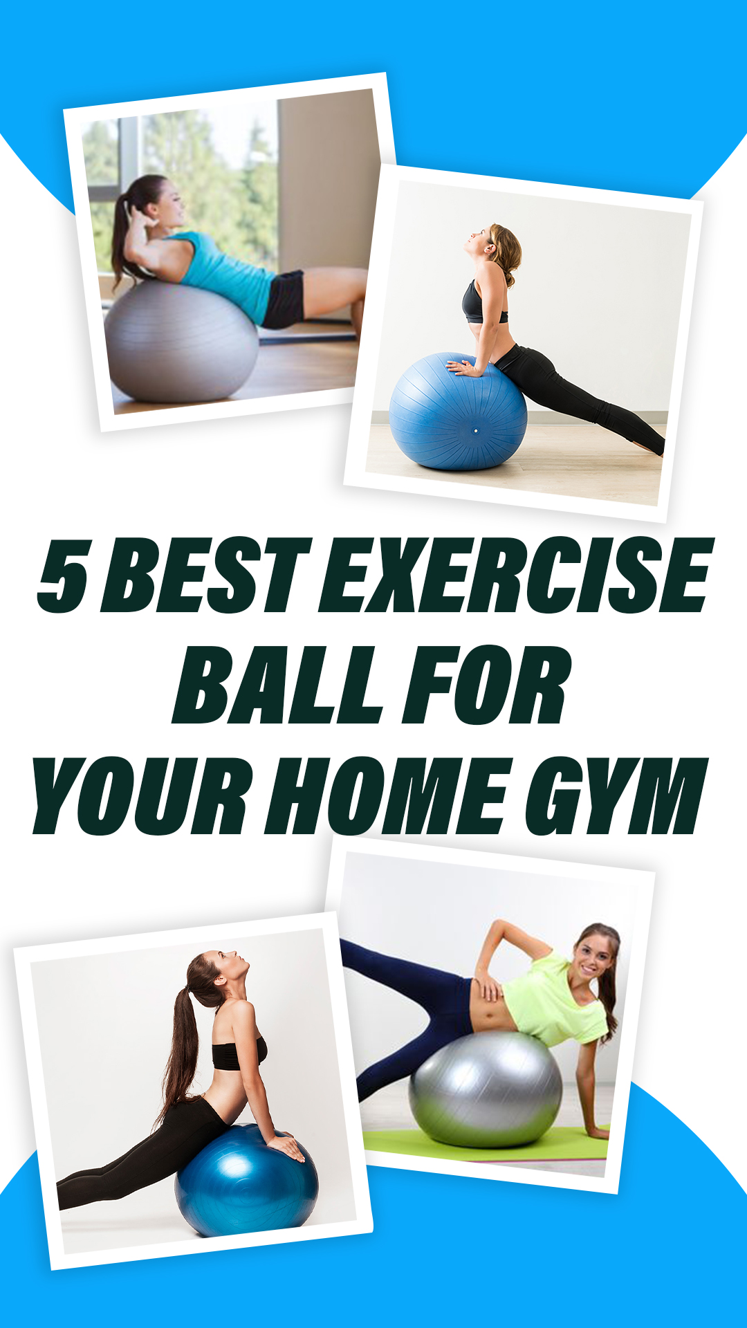 5 Best Exercise Balls for Your Home Gym